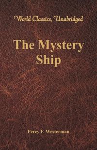 Produktbild: The Mystery Ship (World Classics, Unabridged)