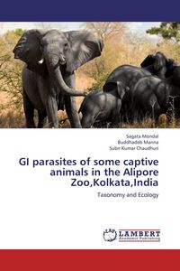 Produktbild: GI parasites of some captive animals in the Alipore Zoo,Kolkata,India
