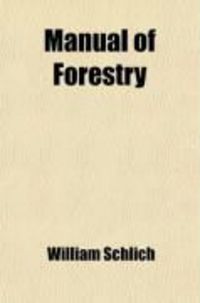 Produktbild: Manual of Forestry (Volume 2); Sylviculture, 1904, W. Schlich