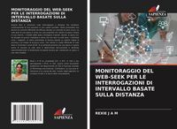 Produktbild: MONITORAGGIO DEL WEB-SEEK PER LE INTERROGAZIONI DI INTERVALLO BASATE SULLA DISTANZA
