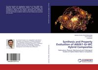 Produktbild: Synthesis and Property Evaluation of Al6061-Gr-WC Hybrid Composites