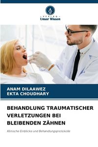 Produktbild: Behandlung Traumatischer Verletzungen bei Bleibenden Z&auml;hnen