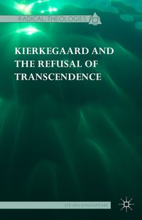 Bild vom Artikel Kierkegaard and the Refusal of Transcendence vom Autor Steven Shakespeare