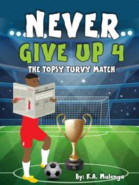 Produktbild: Never Give Up 4- The Topsy Turvy Match