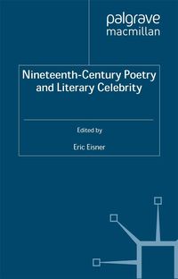 Produktbild: Nineteenth-Century Poetry and Literary Celebrity