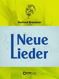Bild vom Artikel Neue Lieder vom Autor Gerhard Branstner