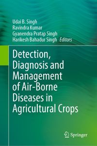 Produktbild: Detection, Diagnosis and Management of Air-Borne Diseases in Agricultural Crops