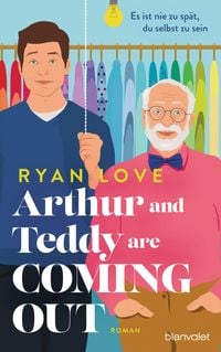 Produktbild: Arthur and Teddy are Coming out - Es ist nie zu sp&auml;t, du selbst zu sein!
