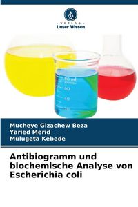 Produktbild: Antibiogramm und biochemische Analyse von Escherichia coli
