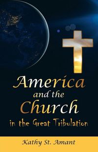 Produktbild: America and the Church in the Great Tribulation