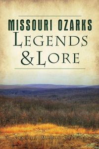 Produktbild: Missouri Ozarks Legends & Lore