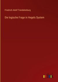 Produktbild: Die logische Frage in Hegels System