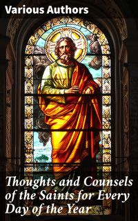 Produktbild: Thoughts and Counsels of the Saints for Every Day of the Year