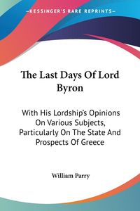 Produktbild: The Last Days Of Lord Byron