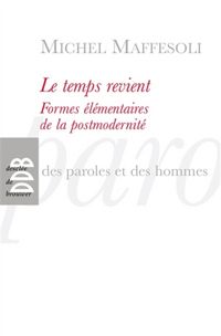 Produktbild: Le temps revient : formes &eacute;l&eacute;mentaires de la postmodernit&eacute;