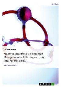 Produktbild: Mitarbeiterf&uuml;hrung im mittleren Management - F&uuml;hrungsverhalten und F&uuml;hrungsstile