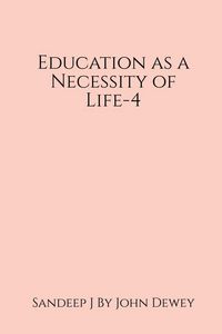 Produktbild: Education as a Necessity of Life-4