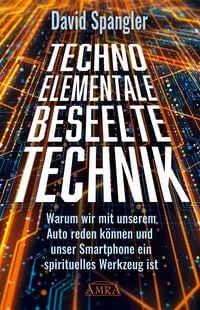 Produktbild: Techno-Elementale: Beseelte Technik