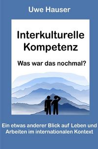 Produktbild: Interkulturelle Kompetenz &ndash; Was war das nochmal?