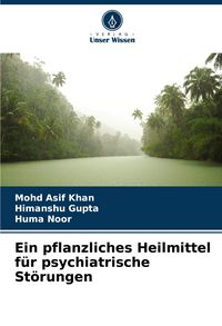 Produktbild: Ein pflanzliches Heilmittel f&uuml;r psychiatrische St&ouml;rungen