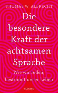 Produktbild: Die besondere Kraft der achtsamen Sprache - TASCHENBUCH