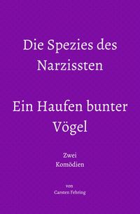 Produktbild: Die Spezies des Narzissten; Ein Haufen bunter V&ouml;gel