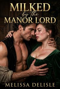 Produktbild: Milked by the Manor Lord