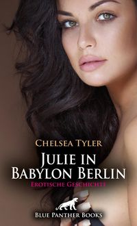 Produktbild: Julie in Babylon Berlin | Erotische Geschichte