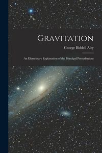 Produktbild: Gravitation: An Elementary Explanation of the Principal Perturbations