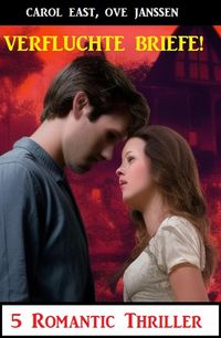 Produktbild: Verfluchte Briefe! 5 Romantic Thriller