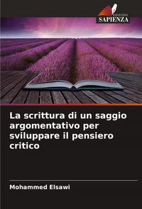 Produktbild: La scrittura di un saggio argomentativo per sviluppare il pensiero critico