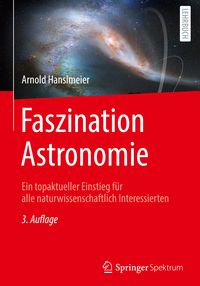 Bild vom Artikel Faszination Astronomie vom Autor Arnold Hanslmeier