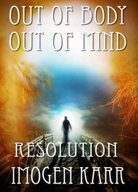 Produktbild: Resolution (Out of Body, Out of Mind, #3)