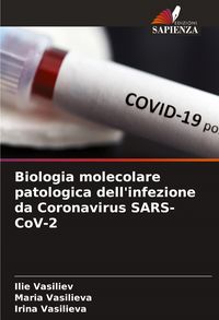 Produktbild: Biologia molecolare patologica dell'infezione da Coronavirus SARS-CoV-2