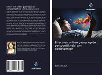 Produktbild: Effect van online games op de persoonlijkheid van adolescenten