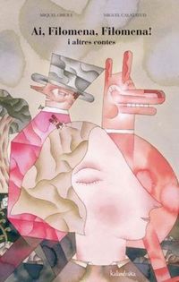 Produktbild: Ai, Filomena, Filomena!, i altres contes