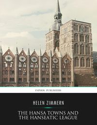 Produktbild: The Hansa Towns and the Hanseatic League