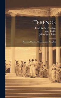 Produktbild: Terence: Phormio, Heauton Timorumenos, Adelphoe