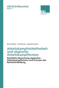 Produktbild: Rehder, B: Arbeitskampfmittelfreiheit und atypische Arbeitsk