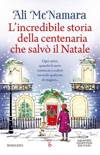 Produktbild: L' incredibile storia della centenaria che salv&ograve; il Natale