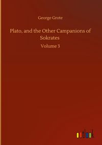 Produktbild: Plato, and the Other Campanions of Sokrates