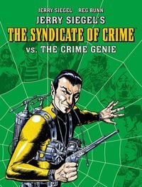 Produktbild: Jerry Siegel's Syndicate of Crime vs. the Crime Genie