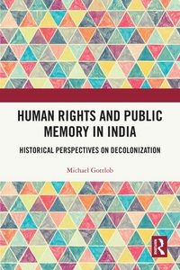 Produktbild: Human Rights and Public Memory in India