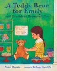Produktbild: A Teddy Bear for Emily--And President Roosevelt, Too