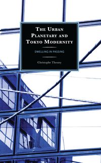 Produktbild: The Urban Planetary and Tokyo Modernity