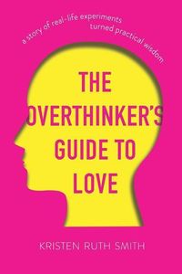 Produktbild: The Overthinker's Guide to Love