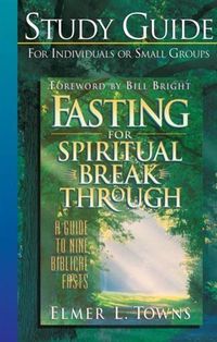 Produktbild: Fasting for Spiritual Breakthrough Study Guide