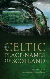 Produktbild: The Celtic Placenames of Scotland