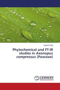 Produktbild: Phytochemical and FT-IR studies in Axonopus compressus (Poaceae)