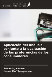 Produktbild: Aplicaci&oacute;n del an&aacute;lisis conjunto a la evaluaci&oacute;n de las preferencias de los consumidores